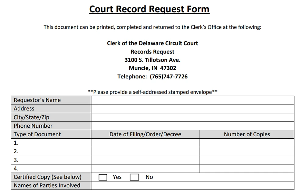 A screenshot showing the Delaware County Clerk of the Circuit Courts' court record request form with details to be filled in, such as requestor's name, address, city/state/zip, phone number, type of document, date of filing, order or decree, number of copies, and names of parties involved.